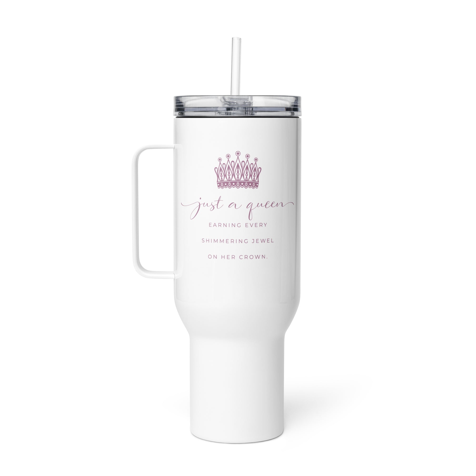Travel tumbler insulated water bottle with lid and straw with Just a Queen inspirational quote and crown art 40 ounces