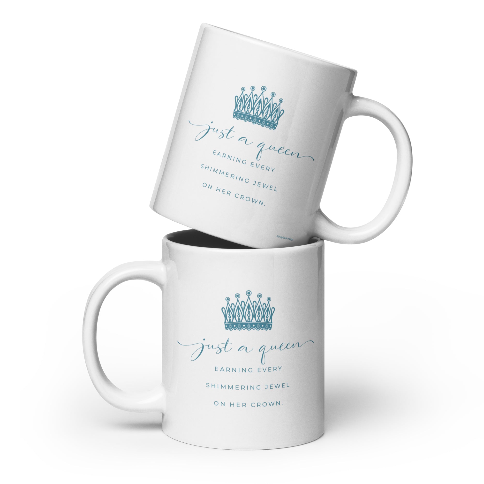 Ceramic tea mug with Just a Queen inspirational quote and teal aqua crown art