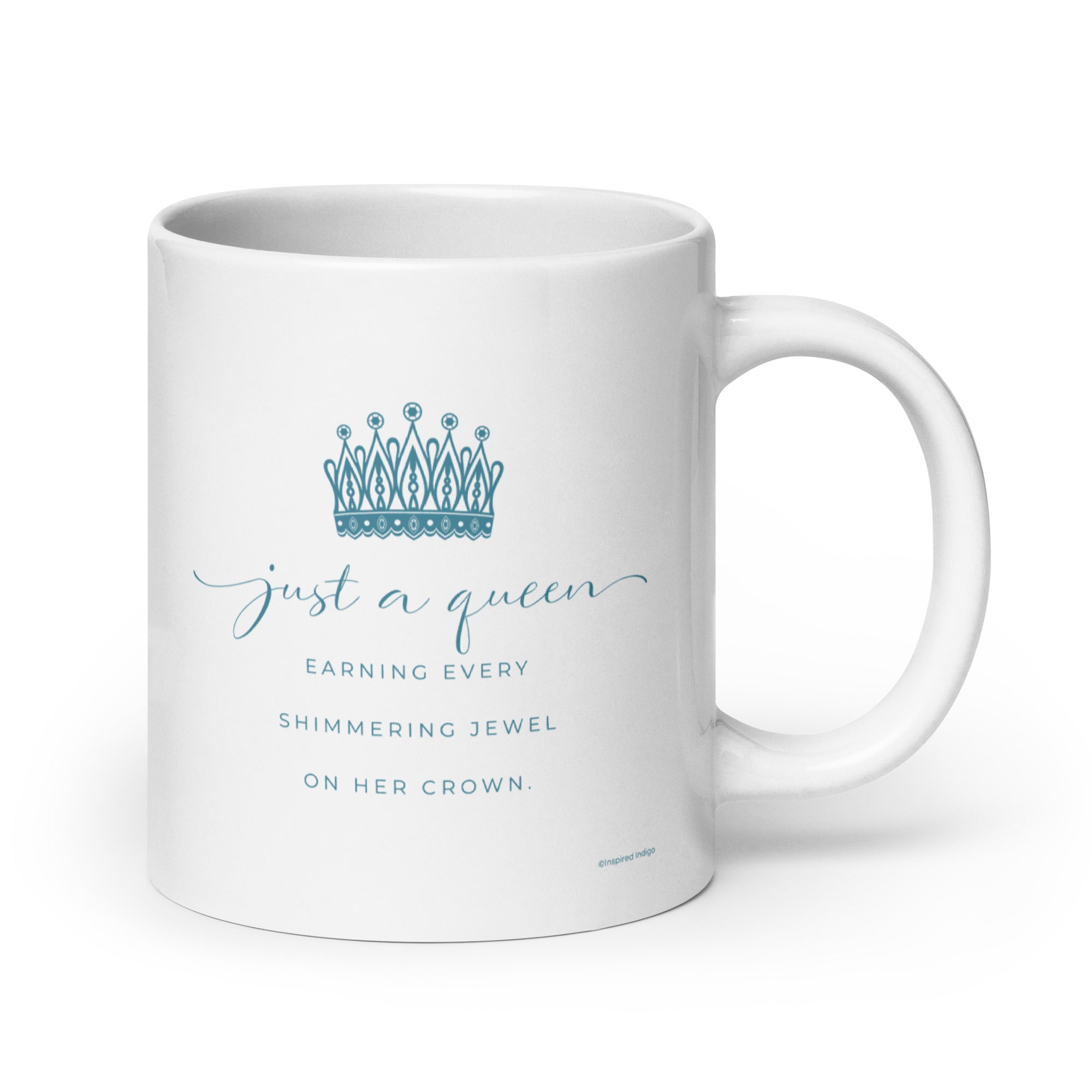 Coffee mug with Just a Queen inspirational quote gift for graduation promotion or new job