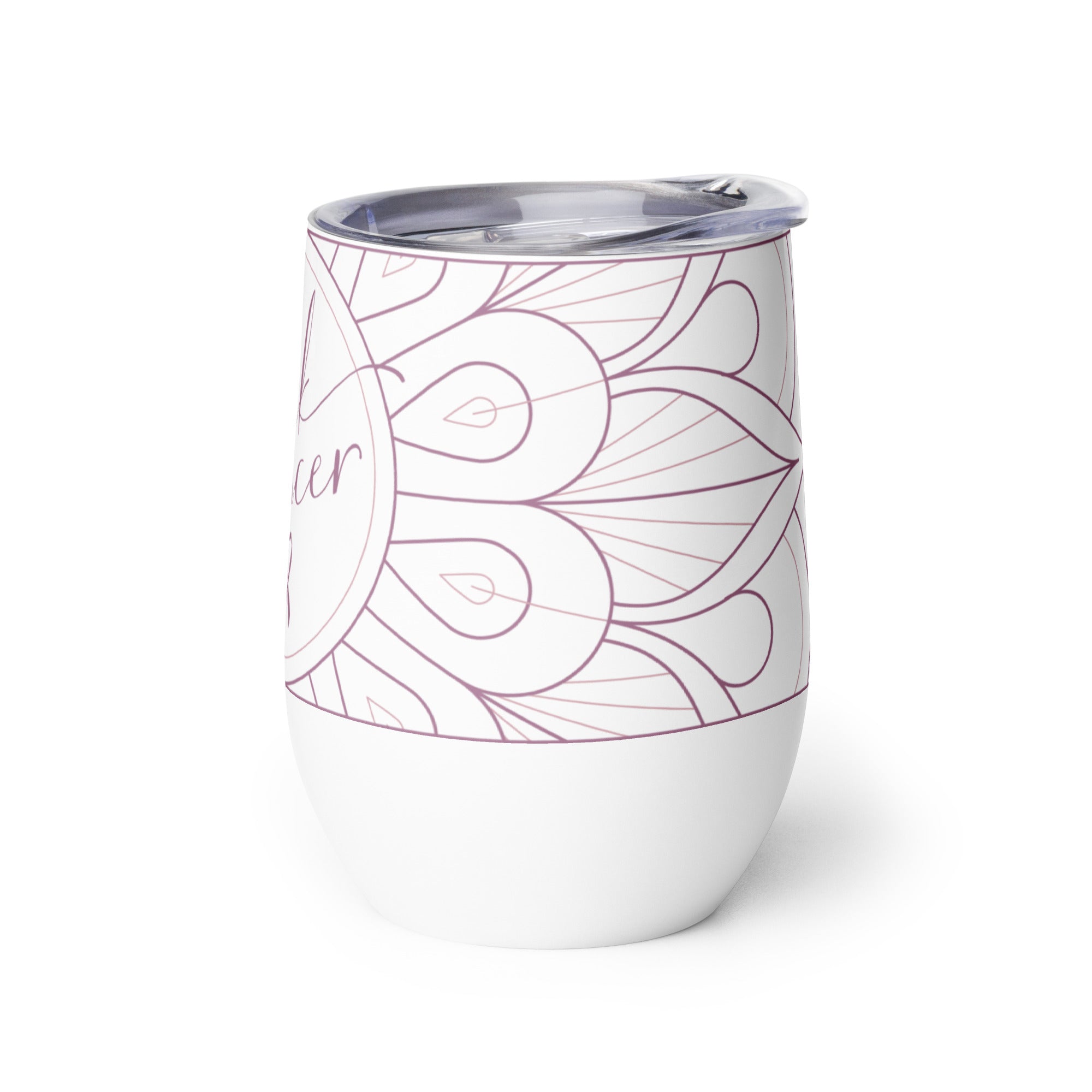 Wine tumbler unbreakable cup with lid with Fuck Cancer sentiment and mandala art 12 ounces