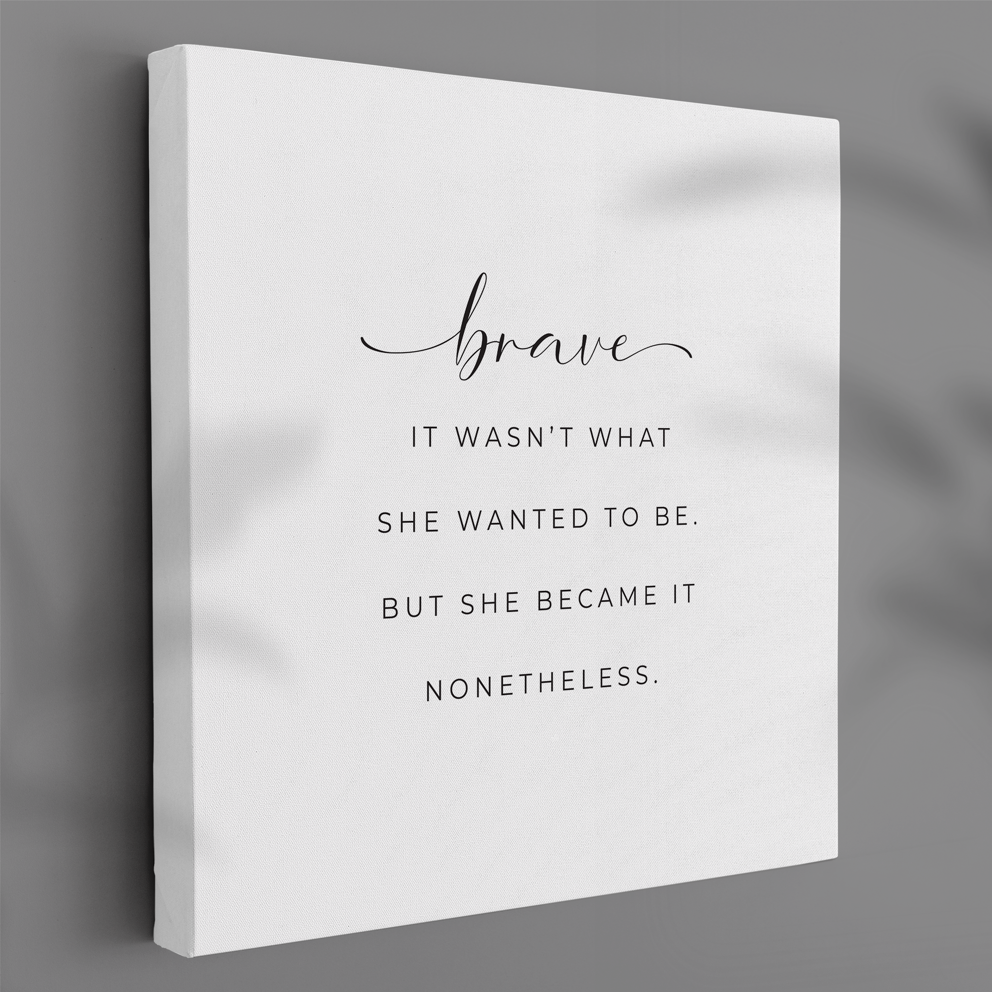 Brave Quote Canvas Print for Trauma Support