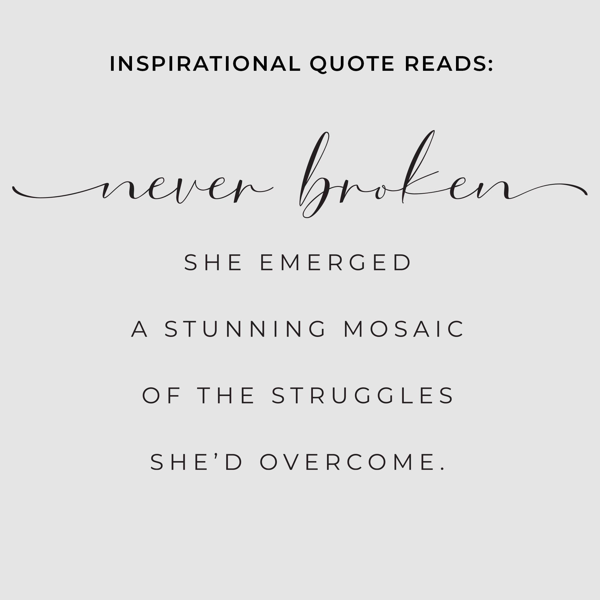 Never Broken Inspirational Quote