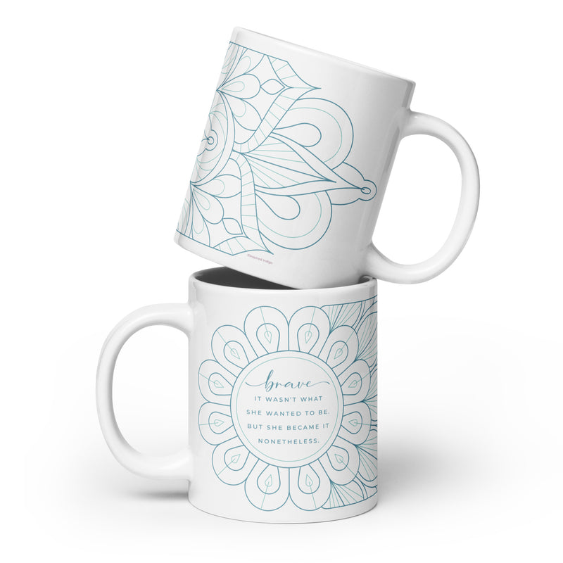 Brave Inspirational Tea Mug Teal Color