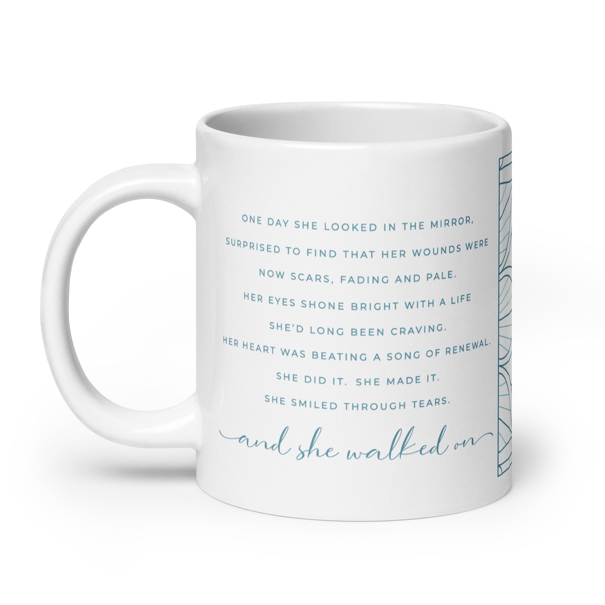 She Walked On Quote for Trauma Survivors Coffee Mug Teal Color