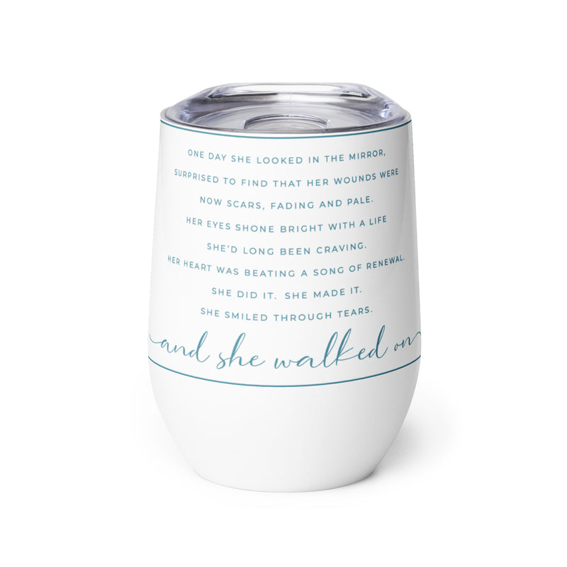 She Walked On Inspirational Wine Tumbler Teal Color